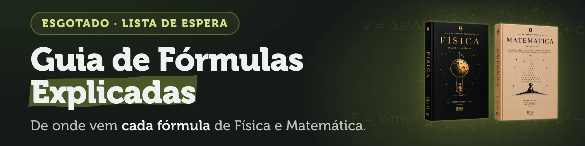 Guia de Fórmulas Explicadas, esgotado, lista de espera — de onde vem cada fórmula de Física e Matemática