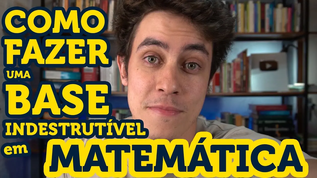 Como construir uma base indestrutível em matemática — vídeo do Universo Narrado